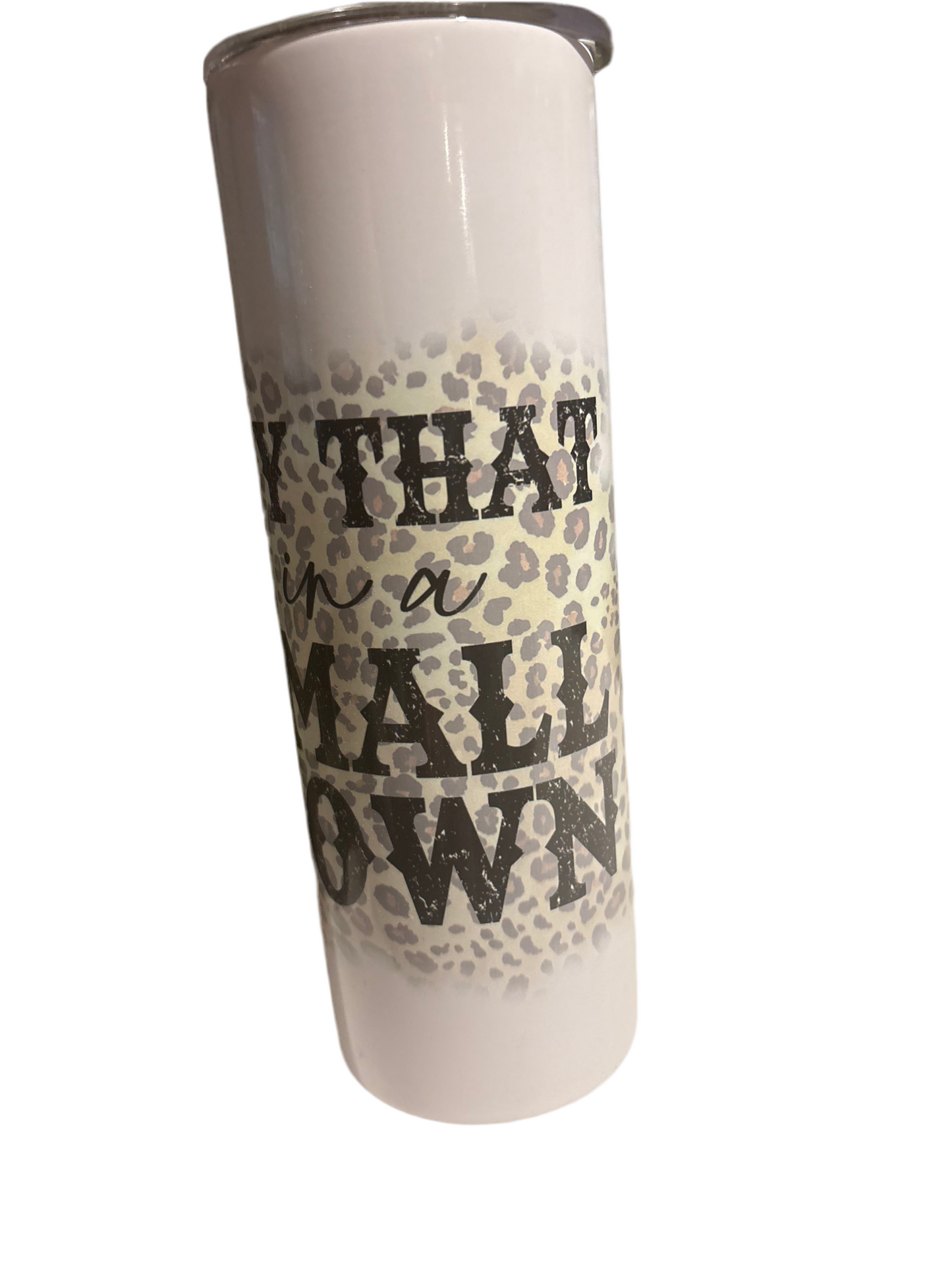 “Small Town” 20oz southern Tumbler